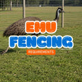 Emu Fencing Requirements