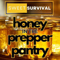 Sweet Survival: The Power of Honey in Prepper Pantries